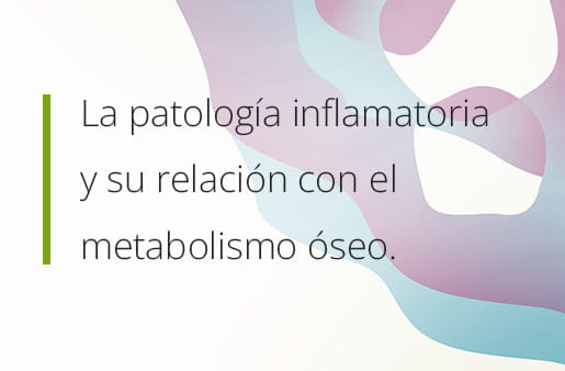 Curso - La patología inflamatoria y su relación con el metabolismo óseo.