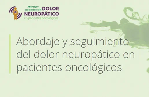 Abordaje y seguimiento del dolor neuropático en pacientes oncológicos