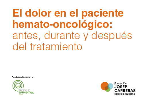 Guía para “El dolor en el paciente hemato-oncológico: antes, durante y después del tratamiento"