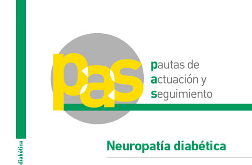 Pautas de Actuación y seguimiento (PAS) en Neuropatía Diabética