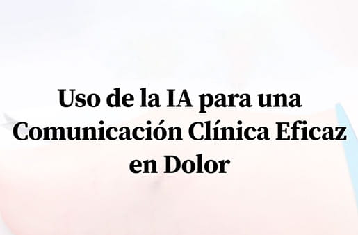 Curso - Uso de la IA para una Comunicación Clínica Eficaz en Dolor