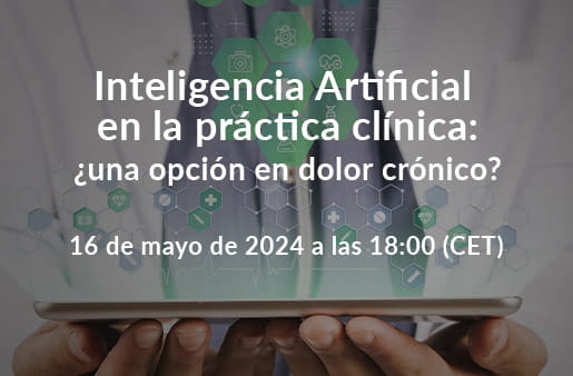 Webinar - Inteligencia Artificial en la práctica clínica: ¿una opción en dolor crónico?