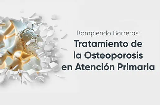 Rompiendo Barreras: Tratamiento de la Osteoporosis en Atención Primaria