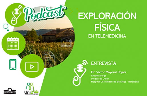 Podcast -  Exploración Física en Telemedicina