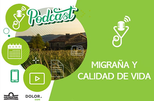 Podcast – Migraña y calidad de vida