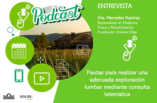 Podcast – Pautas para realizar una adecuada exploración lumbar mediante consulta telemática