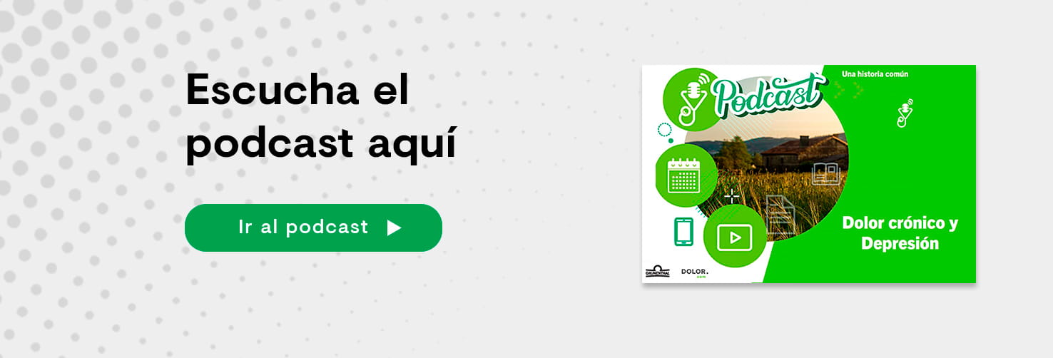 Podcast – Dolor crónico y depresión; una historia común
