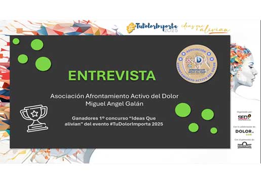 Entrevista “Asociación Afrontamiento Activo del Dolor Miguel Angel Galán”
