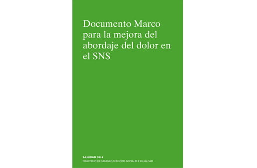 Documento marco para la mejora del abordaje del dolor en el Sistema Nacional de Salud