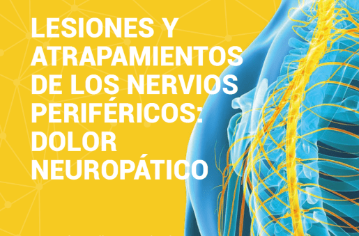 Lesiones y atrapamientos de los nervios periféricos: dolor neuropático