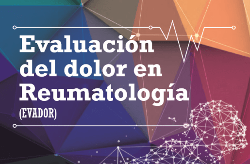 Estudio EVADOR - Evaluación del dolor en Reumatología