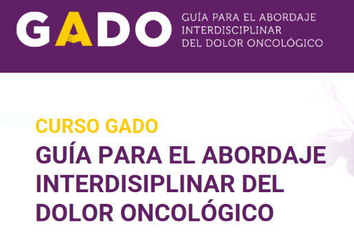 Curso GADO, para el abordaje interdisciplinar del dolor oncológico