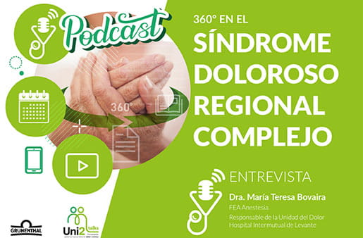 Podcast - 360º en el Síndrome Doloroso Regional Complejo
