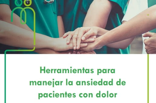 Webinar: "Herramientas para manejar la ansiedad de pacientes con dolor"